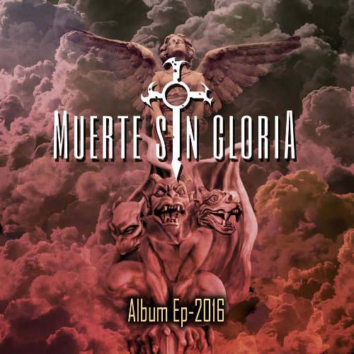 Muerte Sin Gloria : Album EP 2016